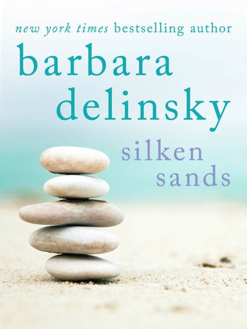 Title details for Silken Sands by Barbara Delinsky - Wait list